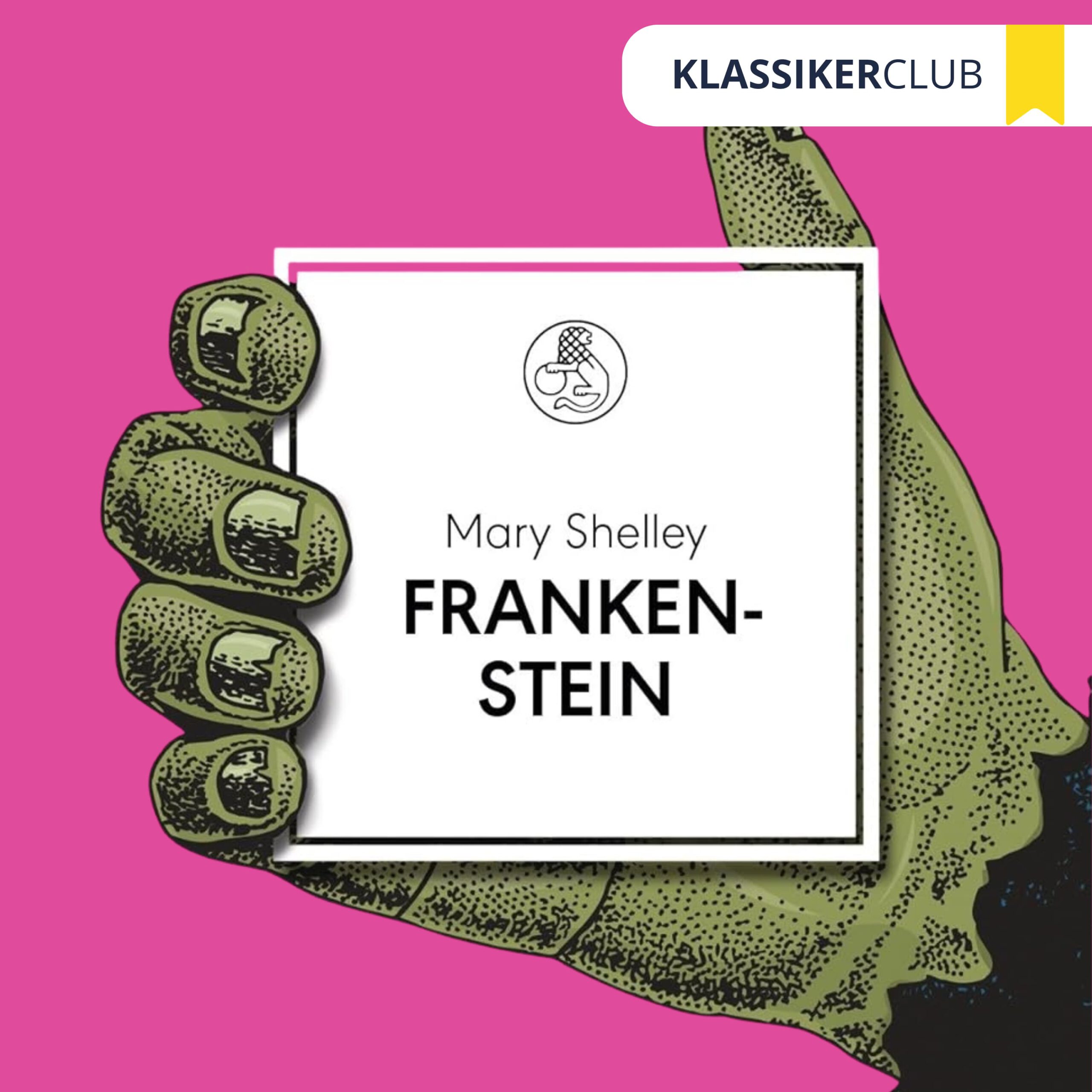 Jammern auf hohem Niveau: Frankenstein von Mary Shelley